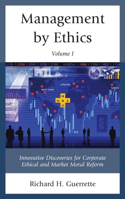 Richard H. Guerrette - Management by Ethics, E-bok