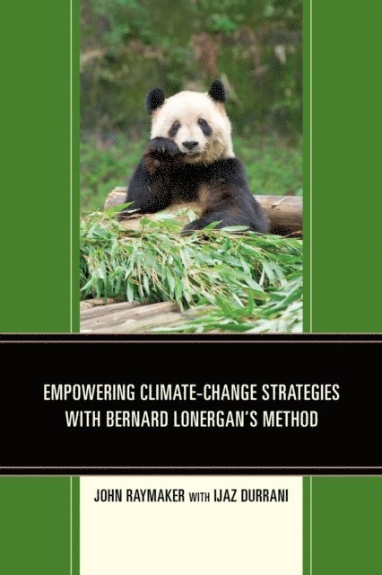 John Raymaker - Empowering Climate-Change Strategies with Bernard Lonergan's Method, E-bok
