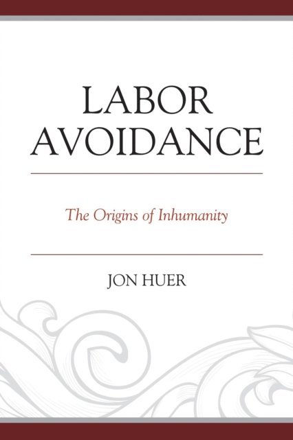 Jon Huer - Labor Avoidance, E-bok
