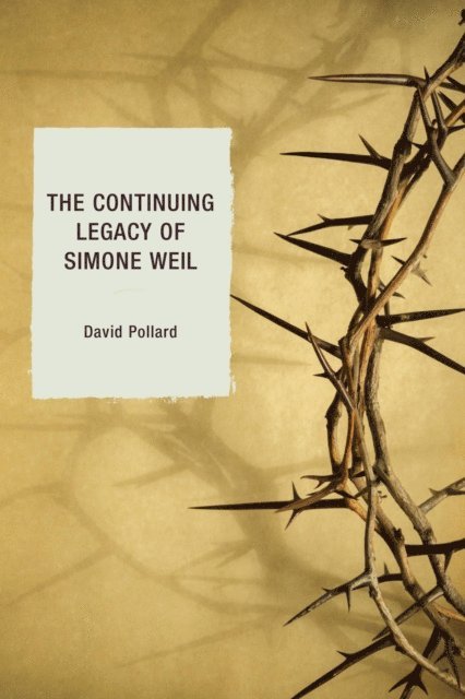 David Pollard - Continuing Legacy of Simone Weil, E-bok