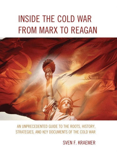 Sven F. Kraemer - Inside the Cold War From Marx to Reagan, E-bok. Tillgänglighet: Lägg i varukorg