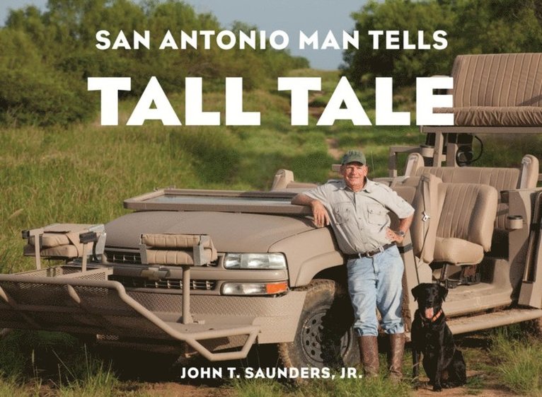 San Antonio Man Tells Tall Tale