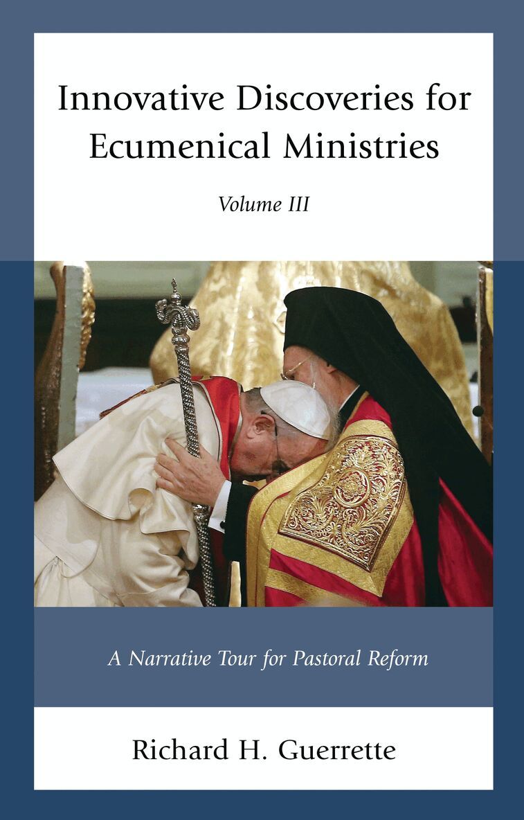 Richard H. Guerrette - Innovative Discoveries for Ecumenical Ministries, Inbunden