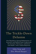 The Trickle-Down Delusion