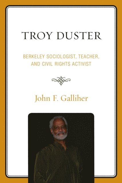 John F. Galliher - Troy Duster, E-bok