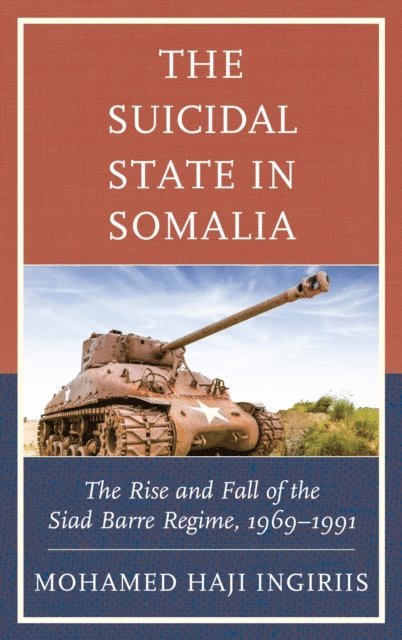 Mohamed Haji Ingiriis - Suicidal State in Somalia, E-bok