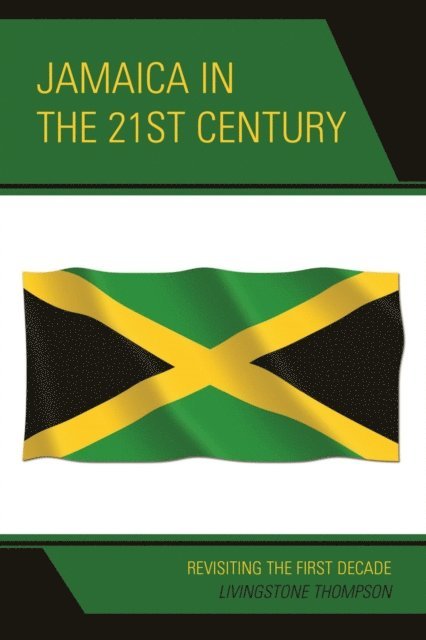 Livingstone Thompson - Jamaica in the 21st Century, E-bok