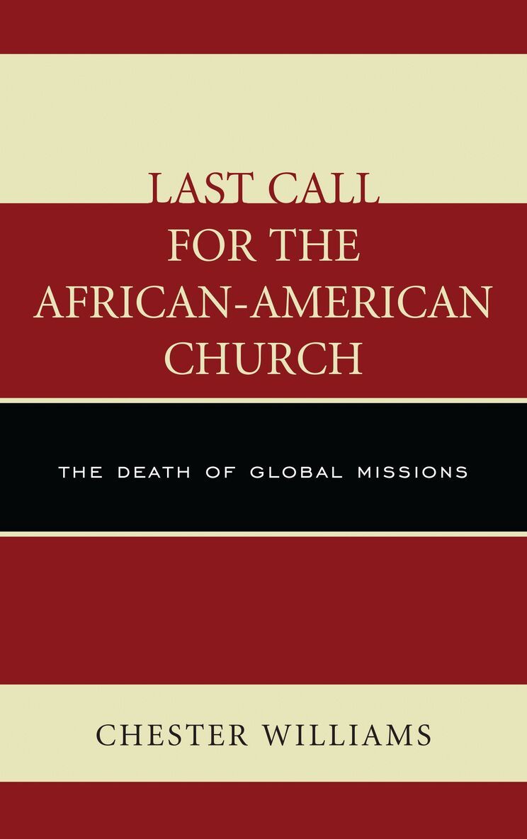 Chester Williams - Last Call for the African-American Church, Häftad
