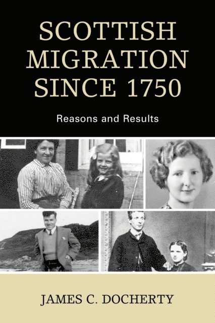 James C. Docherty - Scottish Migration Since 1750, E-bok