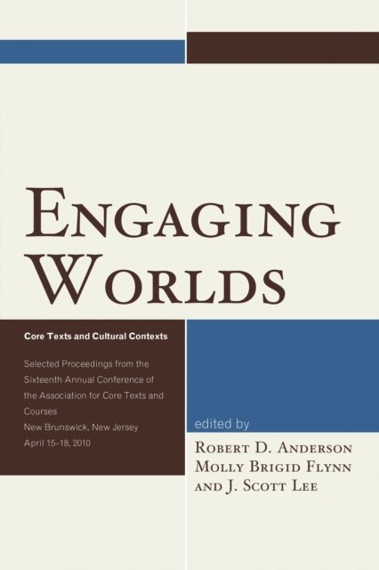 J. Scott Lee, Robert D. Anderson, Molly Brigid Flynn - Engaging Worlds, E-bok