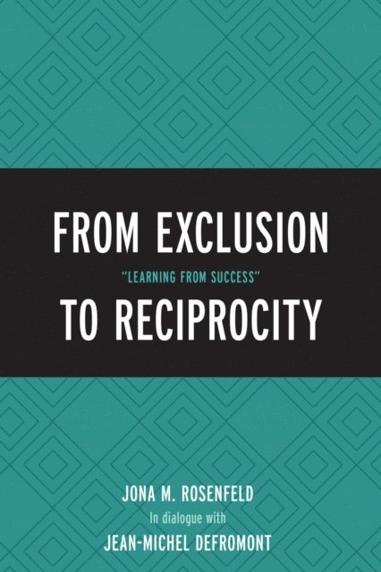 Jona M. Rosenfeld - From Exclusion to Reciprocity, E-bok