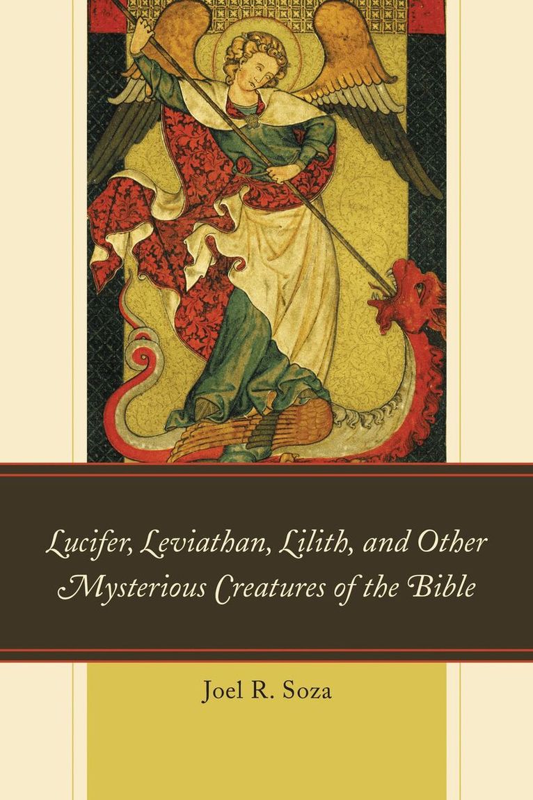 Lucifer, Leviathan, Lilith, and other Mysterious Creatures of the Bible