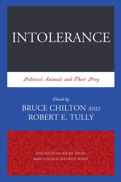 Robert E. Tully, Bruce Chilton - Intolerance, E-bok