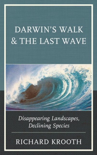 Richard Krooth - Darwin's Walk and The Last Wave, E-bok