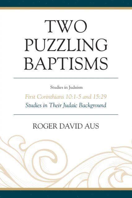 Roger David Aus - Two Puzzling Baptisms, E-bok