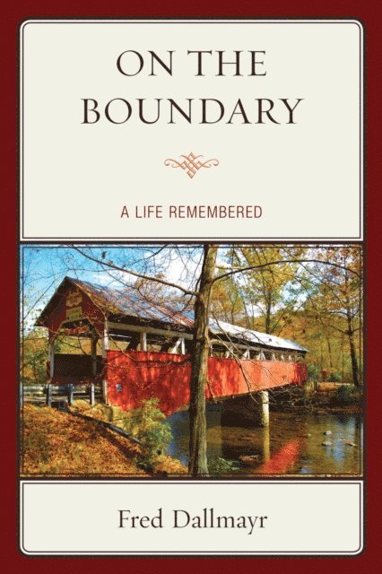 Fred Dallmayr - On the Boundary, E-bok