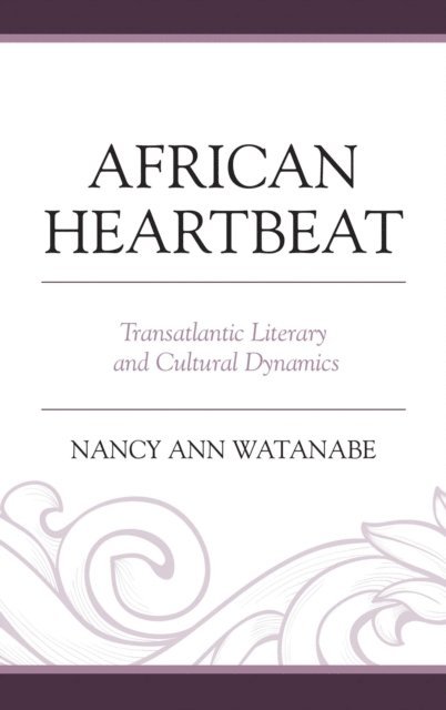 Nancy Ann Watanabe - African Heartbeat, E-bok