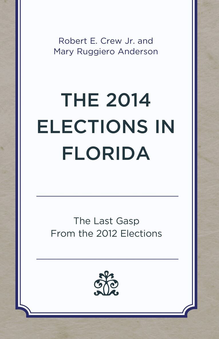 Robert E. Crew Jr., Mary Ruggiero Anderson - 2014 Elections in Florida, Häftad. Tillgänglighet: Lägg i varukorg