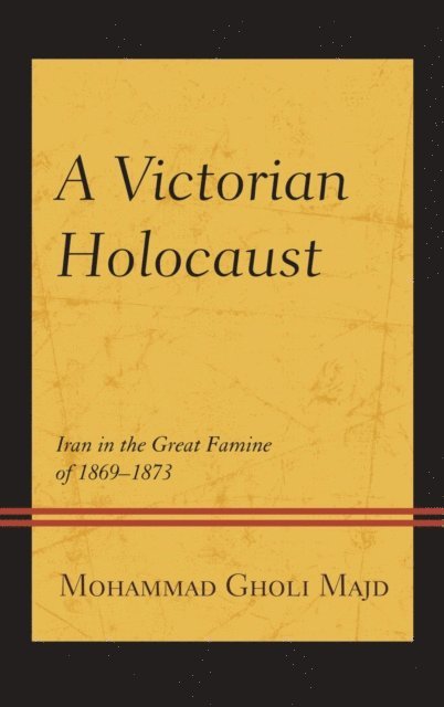 Mohammad Gholi Majd - Victorian Holocaust, E-bok