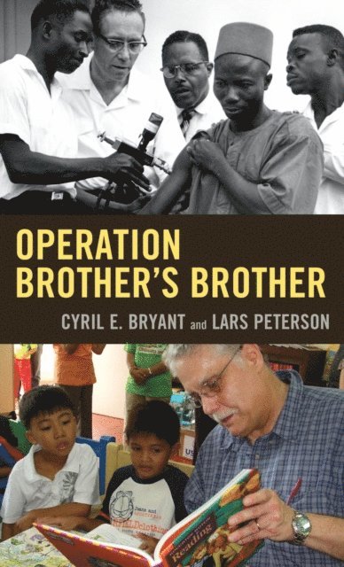 Cyril E. Bryant, Lars Peterson - Operation Brother's Brother, E-bok