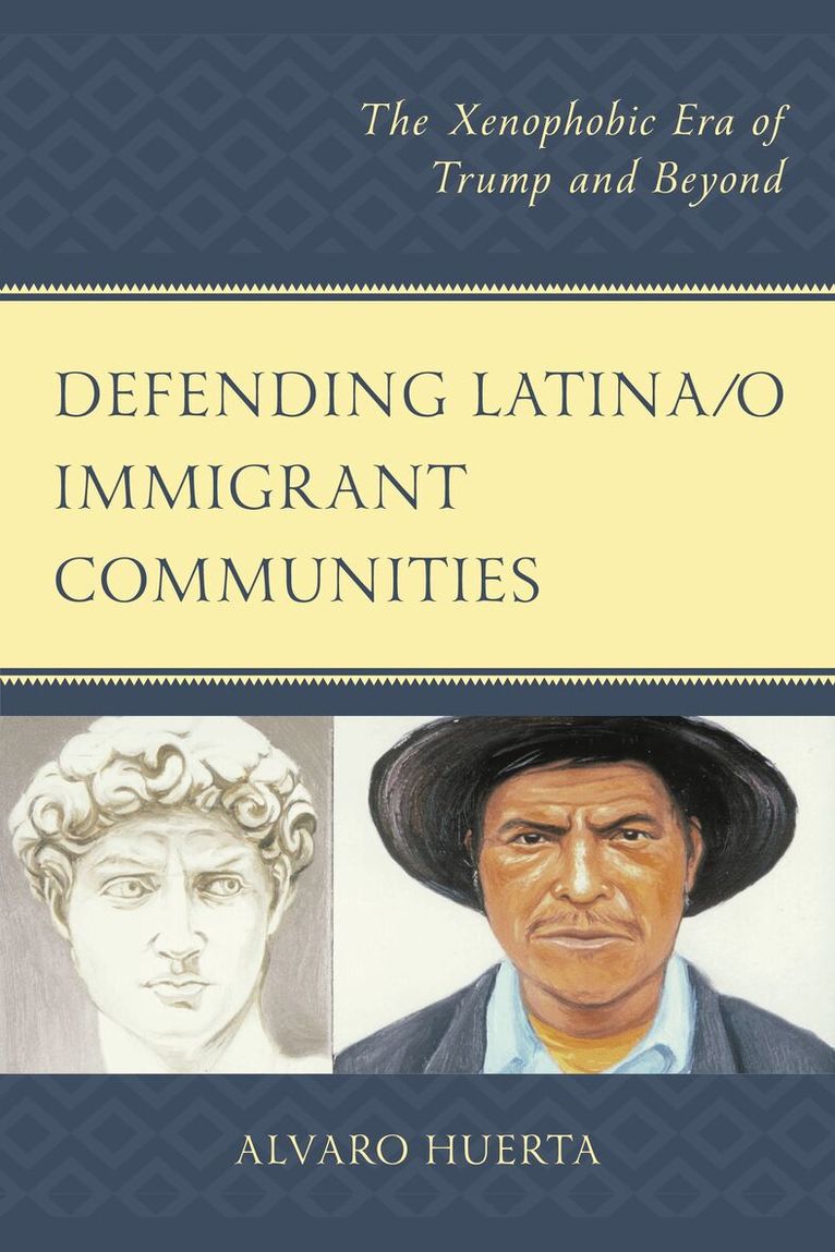 Alvaro Huerta - Defending Latina/o Immigrant Communities, Häftad