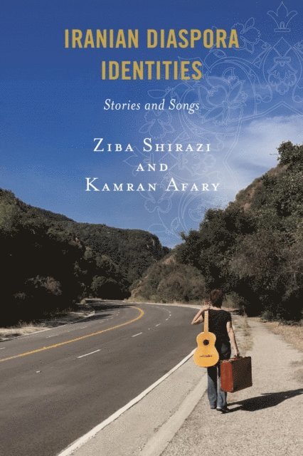 Ziba Shirazi, Kamran Afary - Iranian Diaspora Identities, E-bok