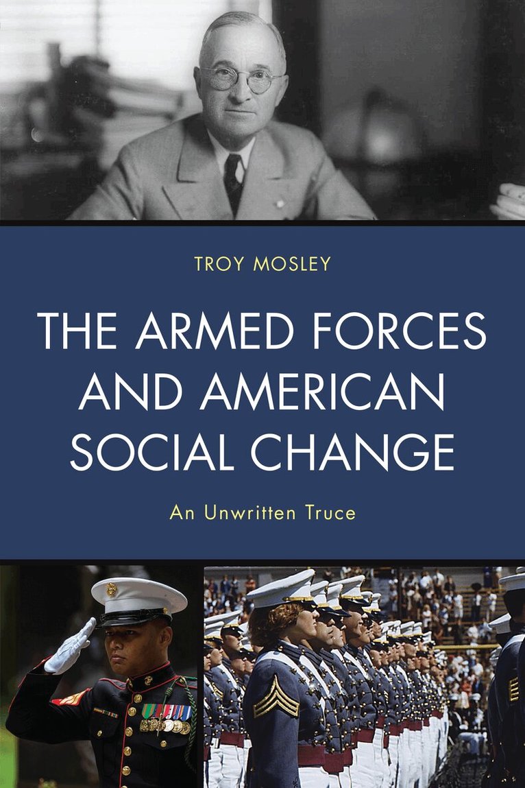 Troy Mosley - Armed Forces and American Social Change, Häftad. Tillgänglighet: Lägg i varukorg