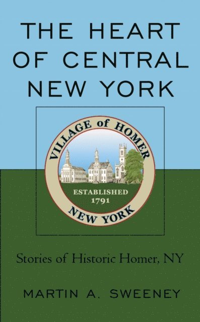 Martin A. Sweeney - Heart of Central New York, E-bok