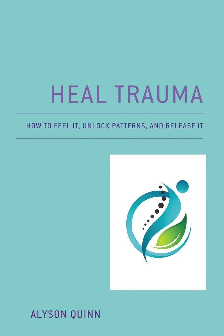 Alyson Quinn - Heal Trauma, Häftad