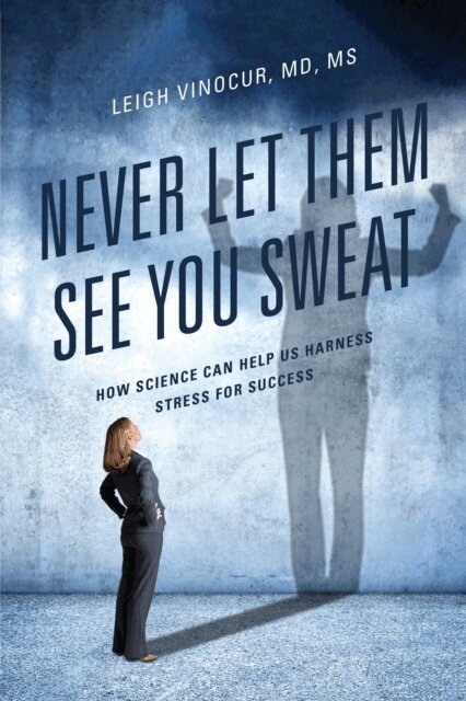 Leigh Vinocur - Never Let Them See You Sweat, E-bok. Tillgänglighet: Lägg i varukorg