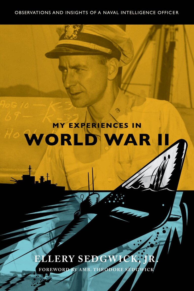 Ellery Sedgwick. Jr. - My Experiences in World War II, Inbunden. Tillgänglighet: Lägg i varukorg