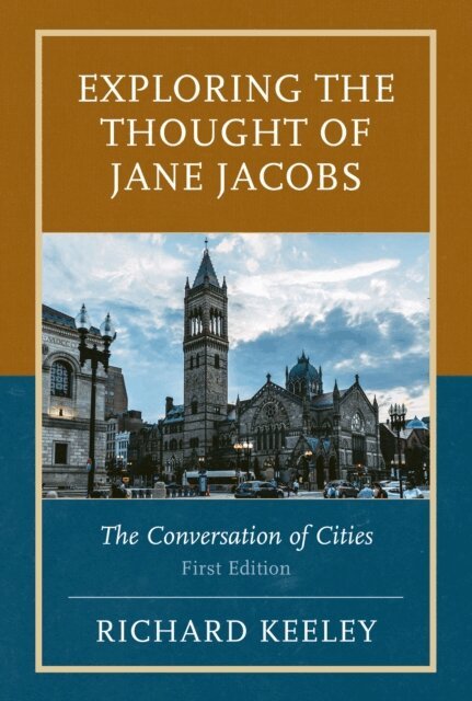Exploring the Thought of Jane Jacobs