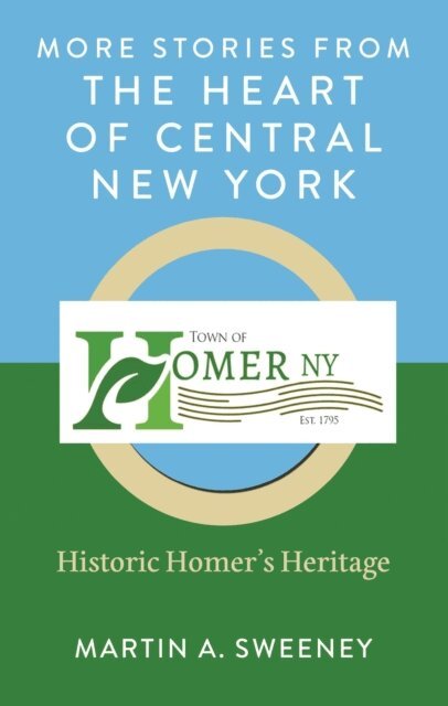 Martin A. Sweeney - More Stories from the Heart of Central New York, E-bok