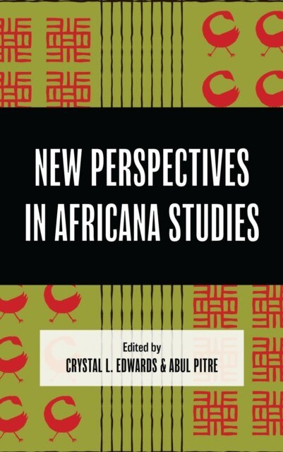 Crystal L. Edwards, Abul Pitre - New Perspectives in Africana Studies, E-bok