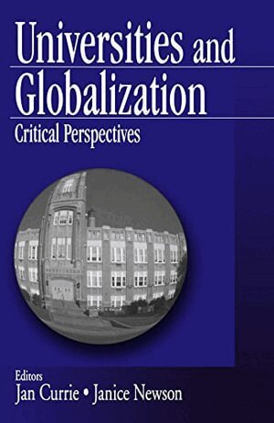 Janice  K. Currie, Janice Newson - Universities and Globalization, Häftad