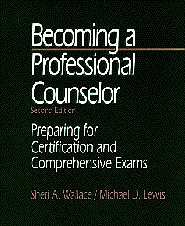 Sheri A. Wallace, Michael D. Lewis - Becoming a Professional Counselor, Häftad