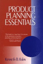 Product Planning Essentials av Kenneth B Kahn