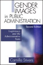 Camilla M. Stivers - Gender Images in Public Administration, Häftad. Tillgänglighet: Lägg i varukorg