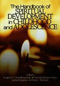 The Handbook of Spiritual Development in Childhood and Adolescence
