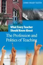 Donna E. Walker Tileston - What Every Teacher Should Know About the Profession and Politics of Teaching, Häftad. Tillgänglighet: Lägg i varukorg