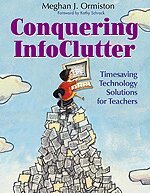 Meg Ormiston - Conquering InfoClutter, Häftad