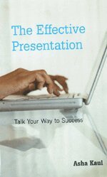 Asha Kaul - Effective Presentation, Häftad