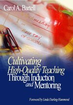 Carol A. Bartell - Cultivating High-Quality Teaching Through Induction and Mentoring, Inbunden