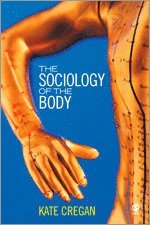 The Sociology of the Body