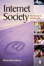 Maria Bakardjieva - Internet Society, Inbunden