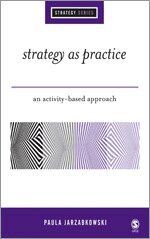 Paula Jarzabkowski - Strategy as Practice, Inbunden