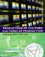 Paul du Gay - Production of Culture/Cultures of Production, Häftad