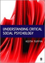 Keith Tuffin - Understanding Critical Social Psychology, Inbunden. Tillgänglighet: Lägg i varukorg