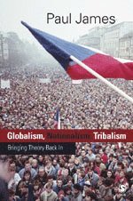 Globalism, Nationalism, Tribalism