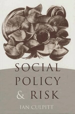Ian R Culpitt - Social Policy and Risk, Inbunden